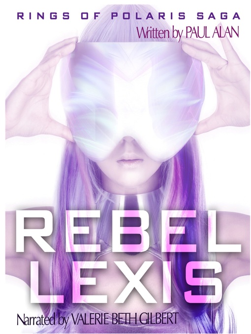 Title details for Rebel Lexis by Paul Alan - Available